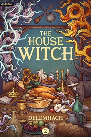 The House Witch 2: A Humorous Romantic Fantasy